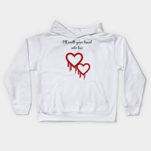 I'll melt your heart into two Kids Hoodie